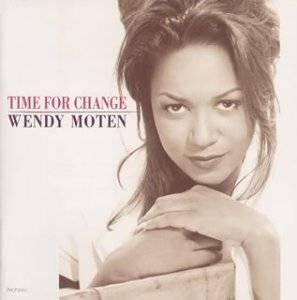 Time for Change / Wendy Moten