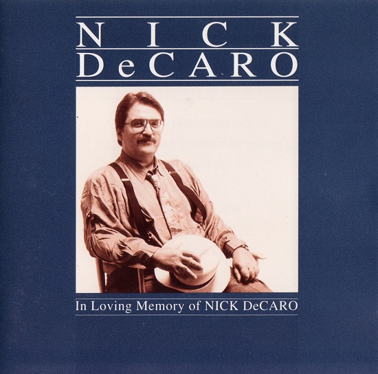 Nick　DeCARO　　In　Loving　Memory　of